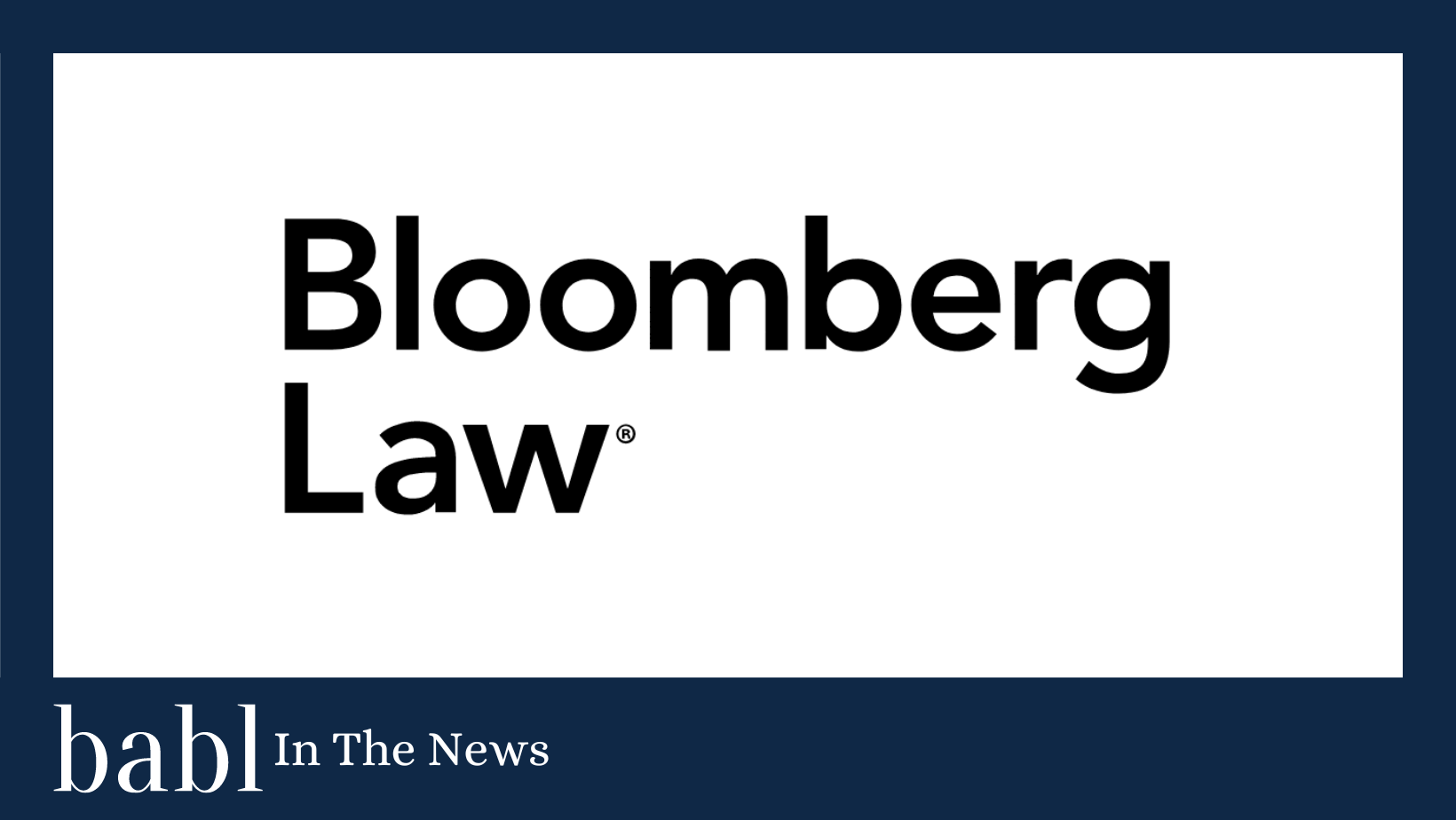 BABL AI Featured in In-Depth Discussion with Bloomberg Law on Workplace AI Vendors