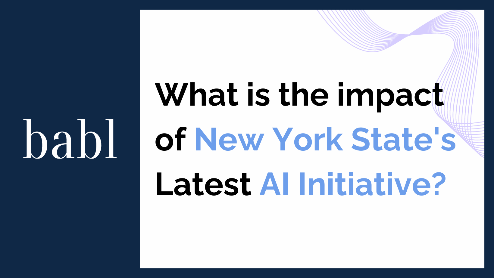 What is the impact of New York State’s Latest AI Initiative?