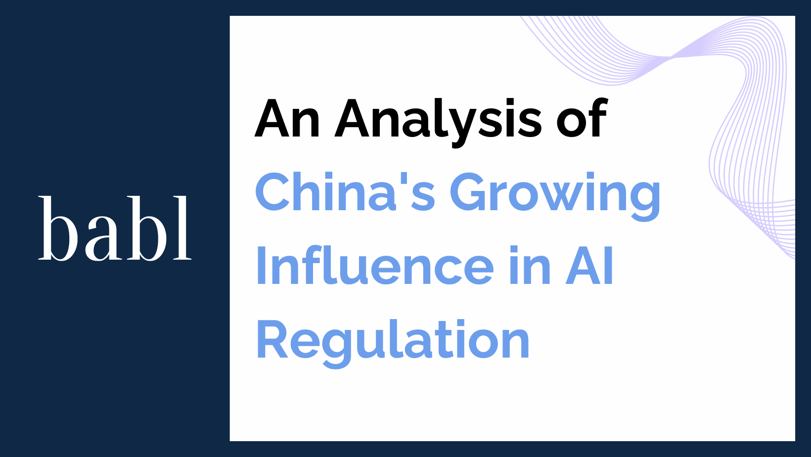 An Analysis of China’s Growing Influence in AI Regulation