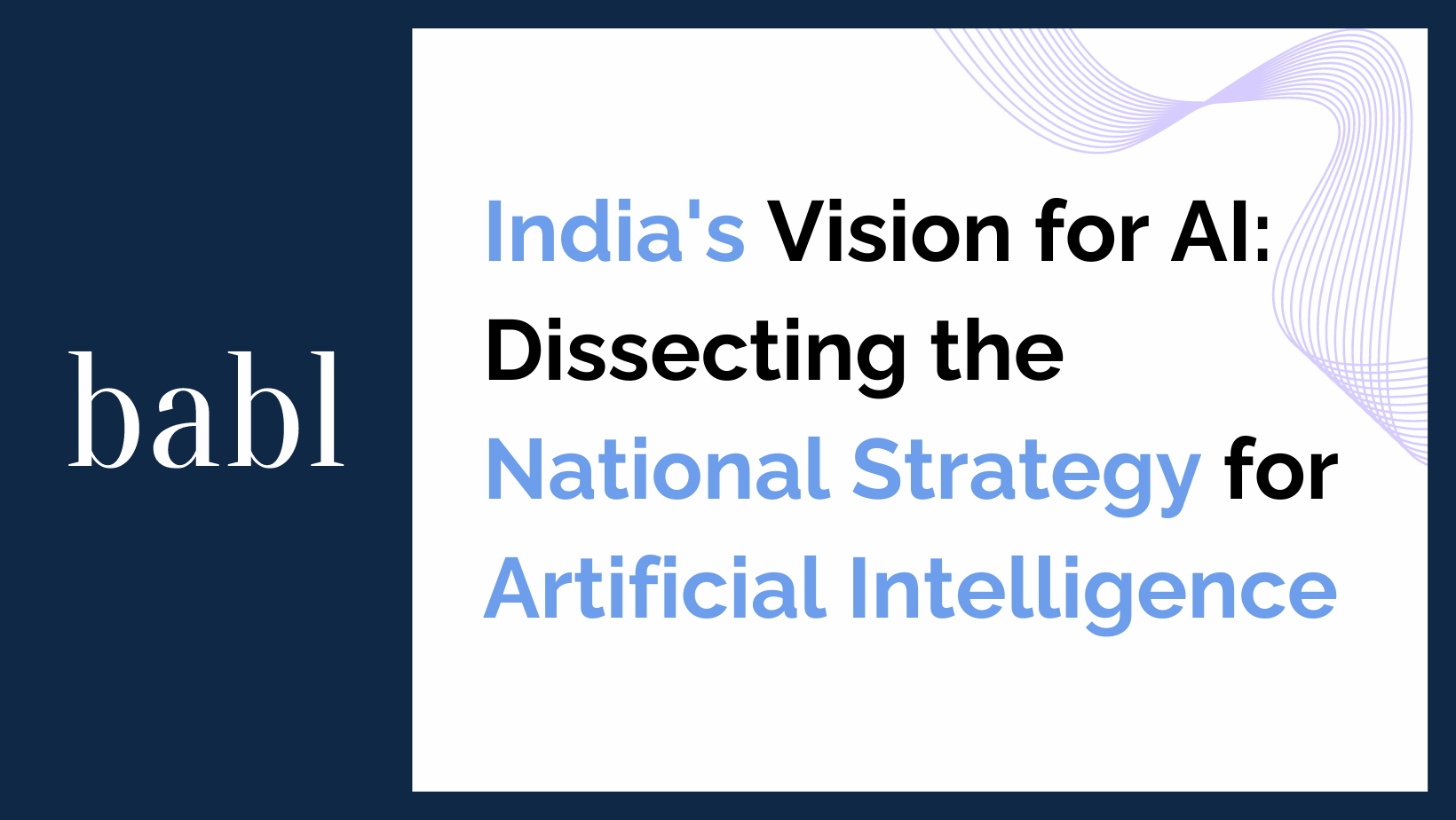 India’s Vision for AI: Dissecting the National Strategy for Artificial Intelligence