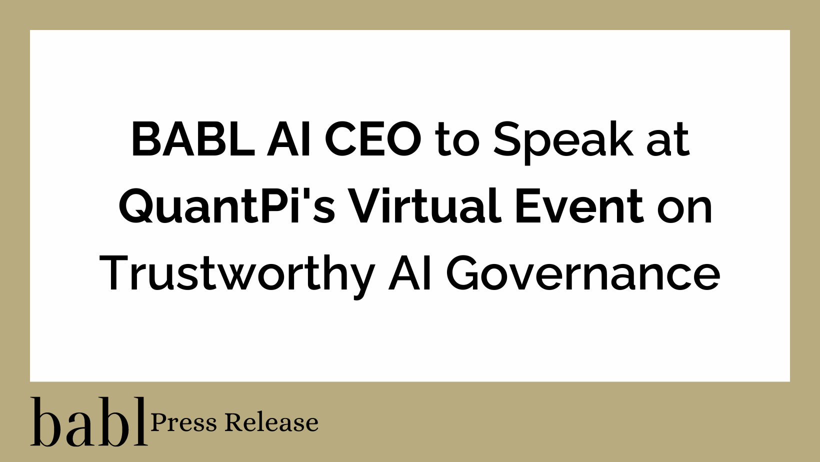 BABL AI CEO to Speak at QuantPi’s Virtual Event on Trustworthy AI Governance