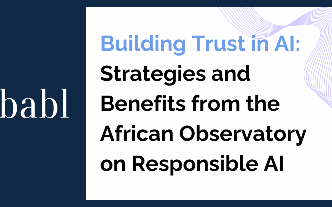 Building Trust in AI: Strategies and Benefits from the African Observatory on Responsible AI