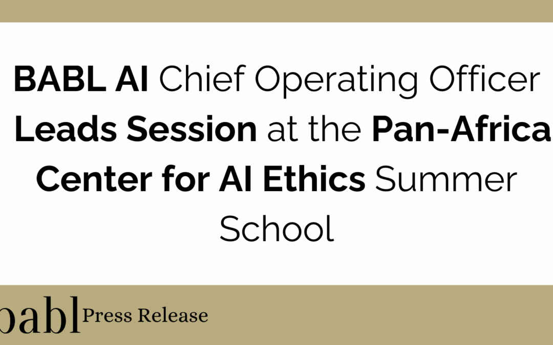 BABL AI Chief Operating Officer Leads Session on “AI Bias and Risk Mitigation” at the Pan-Africa Center for AI Ethics Summer School