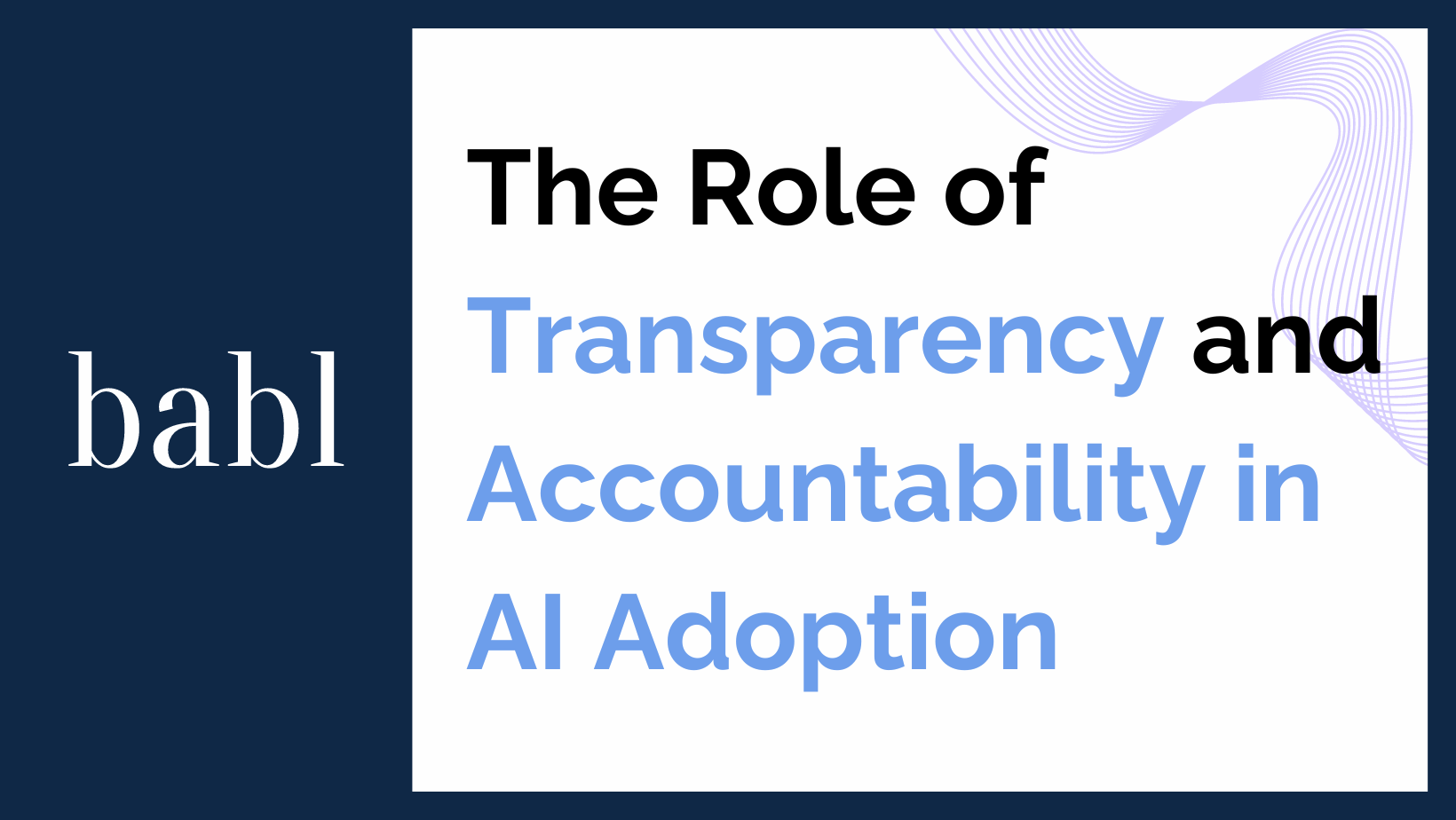 The Role of Transparency and Accountability in AI Adoption