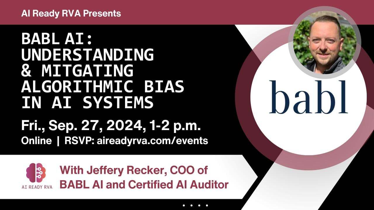 BABL AI COO to Lead “Understanding and Mitigating Algorithmic Bias in AI Systems” at AI Ready RVA Event Series