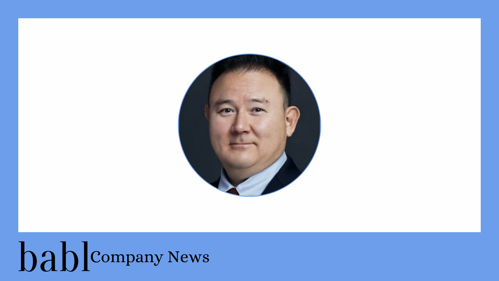 BABL AI Welcomes Son-U Michael Paik as General Counsel