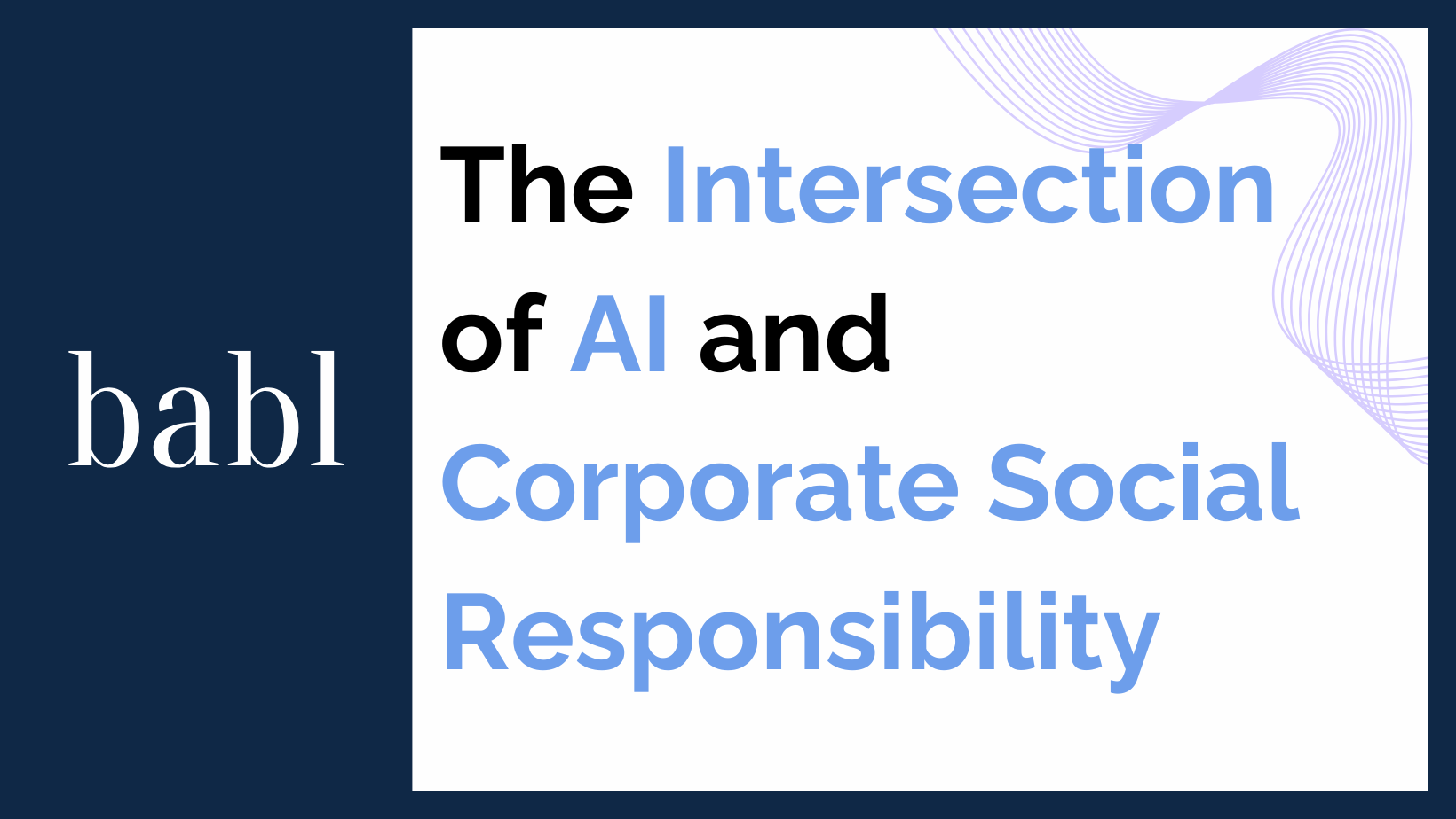 The Intersection of AI and Corporate Social Responsibility