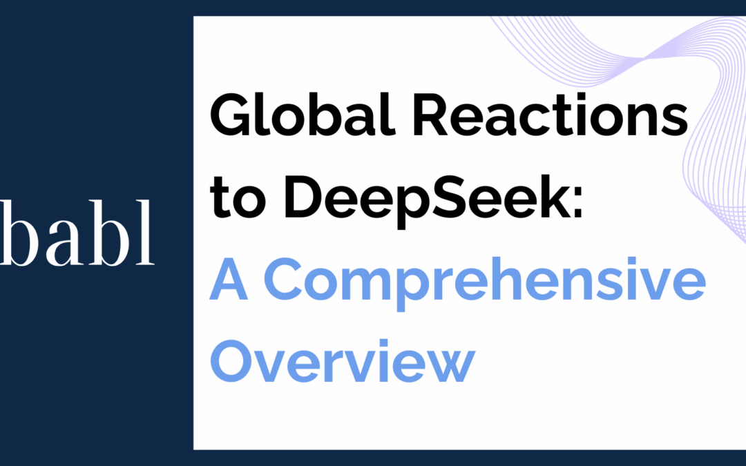 Global Reactions to DeepSeek: A Comprehensive Overview