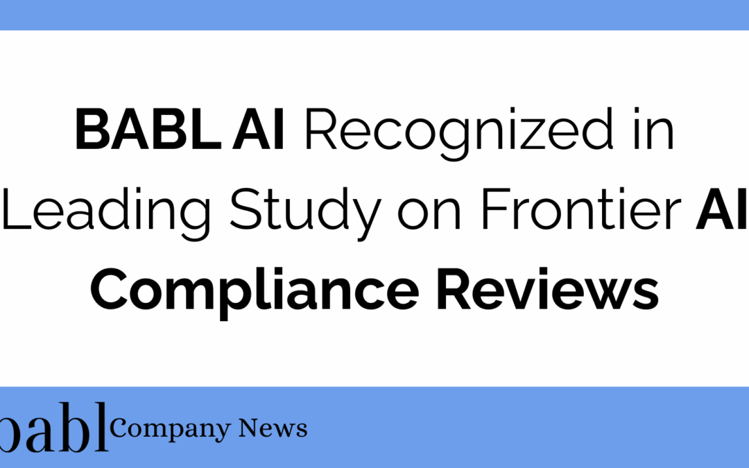 BABL AI Recognized in Leading Study on Frontier AI Compliance Reviews
