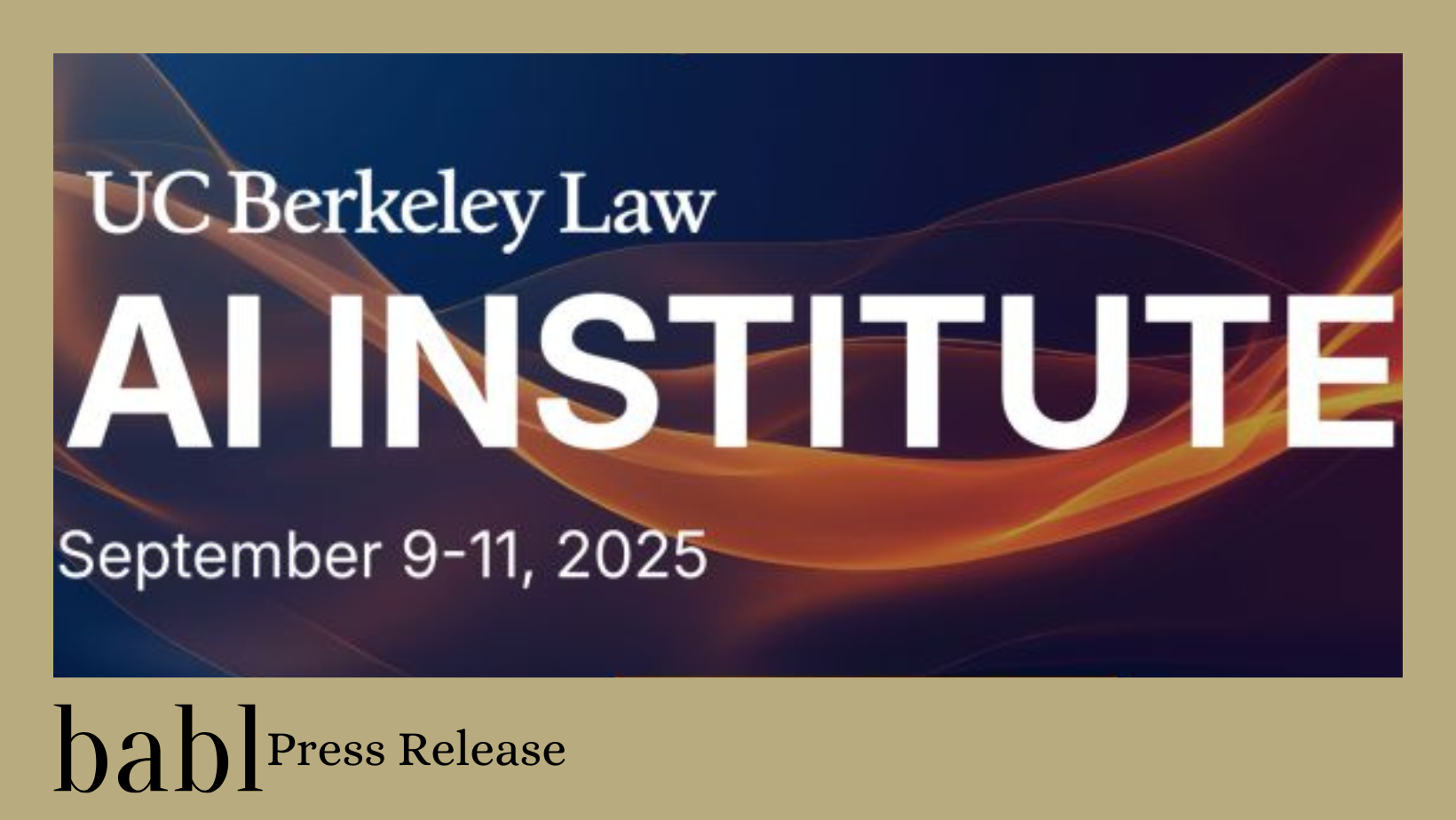 BABL AI CEO Dr. Shea Brown Speaks on AI Safety at UC Berkeley Law AI Institute 2025